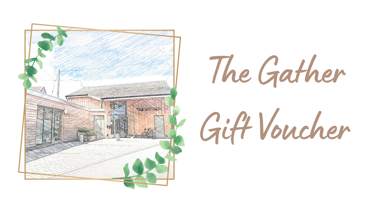 The Gather Gift Voucher